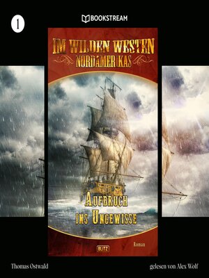 cover image of Im Wilden Westen Nordamerikas, Folge 1